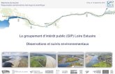 Le groupement d’intérêt public (GIP) Loire Estuairedoc.ceba.uca.fr/lib/exe/fetch.php?media=presentation_gip... · 2019. 9. 27. · groupement d’intérêt public (GIP) Loire