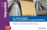 New AQC - La pathologie des fondations superficielles · 2018. 12. 4. · GUIDE Pathologies des bâtiments G09-03 ISBN 978-2-86891-597-9 La pathologie des fondations superficielles