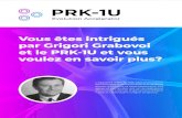 Vous êtes intrigués par Grigori Grabovoi et le PRK-1U et ... · par Grigori Grabovoi et le PRK-1U et vous voulez en savoir plus? L’appareil PRK-1U est une innovation technologique