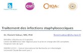 Traitement des infections staphylococciques · Traitement des infections staphylococciques Dr. Florent Valour, MD, PhD florent.valour@chu-lyon.fr Maladies infectieuses et tropicales