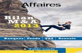 Bilan M&A 2013Table ronde Restructuring + Le Magazine Affaires des Pour une meilleure information des professionnels Bilan M&A 2013 Banques Fonds TAS Avocats