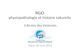 physiopathologie et histoire naturelle€¦ · RGO physiopathologie et histoire naturelle S Bruley des Varannes Alger 30 mai 2013