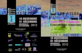 16 NOVEMBRE 01 DÉCEMBRE TERRITOIRES D’ÉCRITURE · 2012. 11. 21. · Du 16 novembre au 1er décembre 2012, « l’Eté en Au- tomne » nous invite pour sa VIème édition à découvrir