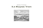 Le Rayon-Vert · Web viewLe Rayon-Vert BeQ Jules Verne 1828-1905 Le Rayon-Vert roman La Bibliothèque électronique du Québec Collection À tous les vents Volume 318 : version 2.0