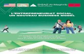 L’ENTREPRENEURIAT SOCIAL, UN NOUVEAU BUSINESS MODELinjaz-morocco.org/wp-content/uploads/2016/06/livret-entrepreneur... · - Au service de tous. - Une manière de participer au développement