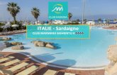 ITALIE - Sardaigne · Climat : Les côtes de la Sardaigne bénéficient d’un climat Méditerranéen, avec des étés chauds à l’intérieur des terres, adoucis par l’air marin