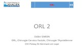 ORL 2 - confkhalifa.com · pesistane d’une dysphagie ave féiule à 38 °C. Elle a déjà consulté aux urgences pour les mêmes symptômes il y a 48h où on lui a pesit de l’iupofène.