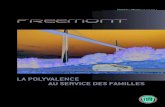 lA PolYvAlence AU service Des fAMilles...week-end improvisé. Par ses dimensions généreuses (4,89 m de long, 1,88 m de large et 1,69 m de haut), Freemont garantit une habitabilité