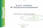Les choix d'investissementlivre21.com/LIVREF/F9/F009049.pdf · Un signe négatif symbolise un flux de trésorerie qui sort de l’entreprise (c’est notamment le cas de la dépense