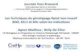 Journée Yves Brossardcnrhp.fr/presJYB/M3-AM-NDS-JYB2015.pdf · 2015. 1. 18. · HISTORIQUE • Avant 1998 : Génotypage fœtal invasif • 1998 : mise en évidence de la pésence
