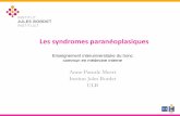 Les syndromes paranéoplasiques - Oncorea.com AP Meert SPN FUS...2017/10/28  · Examen physique TA: 13/8. RC régulier 100/minute. T 36,5 Il n'y a pas d'adénopathie cervicale palpée.