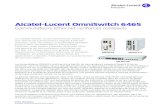 Alcatel-Lucent OmniSwitch 6465...10/100/1000 Base-T PoE+, dont deux peuvent prendre en charge 60 W HPoE, et deux ports 100/1000 Base-X SFP. OS6465-P12 8 4 0 4, 4 Châssis de montage