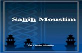 Sahîh Mouslimbenjamin.lisan.free.fr/.../livres/Sahih-Mouslim_francais.pdfL Imâm Mouslim -qu’Allâh lui fasse Miséricorde- commença la rédaction de ce livre relativement tôt