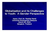 Globalisation and its Challenges to Youth: A Gender ... · Globalisation is multidimensional in character ... Globalisation as a compression of time and space with technology being