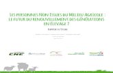 Les personnes Non Issues du Milieu Agricole : le futur du ...idele.fr/.../Documents/Rapport_de_synthese_NIMA_VF.pdfNIMA, leurs particularités et leurs trajectoires vers le métier