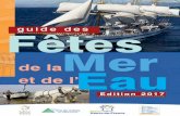 guide des Fêtes Mer FRCPM 2017.pdf · 29 - Swale (GB) – Swale Match 30 – St Omer – Cortège nautique août 4 – Etaples – Musicales estivales du port ... Sur les quais,