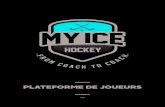 PLATEFORME DE JOUEURS - My Ice Hockey...Des informations importantes sur les entraînements et les jeux sont affichées (par exemple, le type et le lieu de l’entraînement ou le