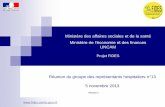 Ministère de l’économie et des finances UNCAM€¦ · Groupe des représentants hospitaliers n° 13 – 5 Novembre 2013 – V1 4 Qualité des données - Pour les ACE et pour les