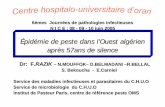 Épidémie de peste dans l’Ouest algérien après 57ans de silence - · PDF file 2015. 9. 30. · HB Anémie 5g/dl 1cas 8.33% 66.66% 33.% 8cas 4cas 10000-36000 PN NLE GB Hémogramme