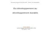 Du développement au développement durableaefe-madagascar.histegeo.org/IMG/pdf/Seconde_Geo_theme1.pdf · Plan du cours Titre de la séance Contenu Objectifs méthodologiques I. Un