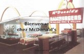 Bienvenue chez McDonald’ss4.e-monsite.com/2011/09/10/13215473c3-cas-mc-do-france... · 2011. 9. 10. · •4 ans plus tard, le 100ème restaurant •En 1965, le titre McDonald’s