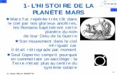 1-L’HISTOIRE DE LA PLANÈTE MARS - planetastronomy.com en pdf... · 2019. 12. 26. · Plus éloignée aussi du Soleil, elle se refroidit plus vite, le noyau se solidifie donc Pas