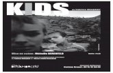 KIDS - De(s)amorce(sdesamorces.org/docs/dossier_KIDS_Desamorces.pdf · 2014. 6. 9. · mon amour que j’appris ma blessure, Le Laveur de visages et L’Actrice empruntée (2004),