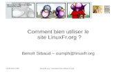 Comment bien utiliser le site LinuxFr.org€¦ · 13/05/2012 UPP LinuxFr.org : comment bien utiliser le site LinuxFr.org Autres présentations RMLL 2008 10 ans de LinuxFr.org RMLL