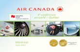 4 conférence annuelle Québec - Air Canada€¦ · Ils peuvent porter sur des observations concernant, entre autres, des stratégies, des attentes, ... • Présence sur le marché