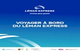 Voyager à bord du Léman Express...12 13 Vous pouvez transporter des bagages à main dans les trains Léman Express. Sont considérés comme des bagages à main pouvant être emportés