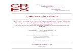 Cahiers du GRES - COnnecting REpositories · 2017. 7. 10. · 1 En contradiction avec les préceptes de Viner sur les conditions de réussite d'une intégration régionale. Accords