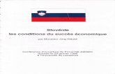 conditions du succès économique · 2014. 6. 5. · Slovénie: les conditions du succès économique ouvre théoriquement la voie de I'apaisement entre nationalités yougoslaves.Mais