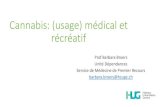 Cannabis: (usage) médical et récréatif€¦ · Quiz: juste ou faux? •Il est autoisé dans la plupat des cantons suisses d’avoi 3 plantes de cannabis, pour usage récréatif