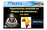 Hypertension artérielle en Afrique subsaharienne : les défis...Un risque cardio-vasculaire élevé dans la population générale (Saint Louis et Gueoul) Facteurs Prévalence Hypertension
