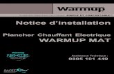 Plancher Chauffant Electrique WARMUP MAT · 2020. 2. 28. · 3,00 75 39,8 5,21 311,2 255 6,4 F85WM3.0 4,00 75 53,1 2,93 207,5 340 6,4 F85WM4.0 ... au DTU 26.2. 4 ... La garantie est