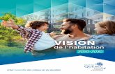 VISION - Ville de Québec · 2020. 10. 16. · La Vision de l’habitation comme outil de planification urbaine 9 ... de l’architecture, du financement, ... Plus d’une centaine