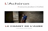 L'Achéron - Le chant de l'aubearts-scene.be/.../1347_L-Acheron-Le-chant-de-l-aube.pdf · 2019. 10. 30. · sensible, les saveurs d’autres temps y sont intensément cultivées.