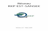 Réseau RKP EST-SANSEK · 2019. 3. 25. · PRESENTATION DU RESEAU Le réseau RKP Est-Sansek tel qu'il vous est proposé ici comprend les éléments suivants : • 155 km de Floeta