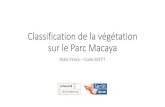 Classification de la végétation sur le Parc Macaya...Suivi temporel de la végétation à l’éhelle du Par Macaya • Travail basé sur l’OTB(Orfeo ToolBox), développé par