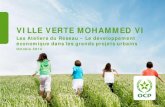 VILLE VERTE MOHAMMED VI - CMI Marseille · L’OCP a mis en place des centres de formation professionnelle dont un centre au sein de la Ville Verte Mohammed VI : • Superficie construite