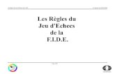 Les Règles du Jeu d'Echecs de la F.I.D.E....2018/01/01  · Les Règles du Jeu d'Echecs de la FIDE en vigueur au 01/01/2018 3.2 Le fou peut se déplacer sur n'importe quelle case
