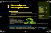 1complexes - Editisextranet.editis.com/it-yonixweb/images/300/art/doc/8/... · 2011. 10. 4. · 1 complexes OBJECTIFS PRÉSENTATION DU CHAPITRE x2 + 1 = 0 Leonhard EULER (Bâle 1707,