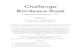 Challenge Bordeaux Rosé · 2017. 5. 3. · En Mars 2017, l’Observatoire économique mondial des vins rosés a sorti une étude sur le marché du vin rosé en France. Il en ressort