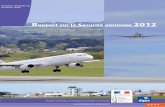 Rapport sur la sécurité aérienne 2012 · 2017. 3. 31. · Indicateurs de sécurité du transport aérien régulier mondial en 2012 ... Les événements rapportés par les pilotes
