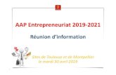 AAP Entrepreneuriat 2019-2021 · 2019. 5. 16. · Retour d’expérience AAP Entrepreneuriat 2018 AAP 2019-2021 Sélection des candidatures +100 opérations 20 000 porteurs de projets