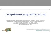 L’expérience qualité en 40 - Gironde Tourisme...1ère cible : les offices de tourisme 2007 2008 2nde étape : accompagnement des 1ères écoles de surf 2011 Collaboration avec