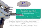 Flâneries mancellesmancelles Cycle de sorties organisées par l’Office de Tourisme du Mans Septembre à Décembre 2016 L’Office de Tourisme vous propose chaque trimestre des promenades