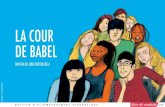 LA COUR DE BABEL - Académie de Nantes · 2015. 2. 17. · I/ La “Cour de Babel” p. 8 II/ Les classes d’accueil ou “CLA” p. 10 III/ Quitter son pays, s’installer en France