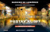 GUSTAV KLIMT · 2020. 8. 19. · GUSTAV KLIMT, D’OR ET DE COULEURS L’histoire de la Base sous-marine Ancrée dans le paysage Bordelais, la Base sous-marine construite par les