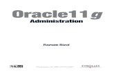 Oracle11g - fnac-static.com · 2011. 1. 12. · Administration Razvan Bizoï Oracle11g faux-titre_oracle_admin.indd 2 28/11/10 15:53 © Groupe Eyrolles, 2011, ISBN : 978-2-212-12898-7